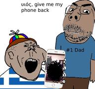 2soyjaks angry child clothes country distorted ear father flag flag:greece glasses greece greek_text grey_skin hat holding_object holding_phone iphone irl open_mouth phone propeller_hat soyjak stubble subvariant:scholar text tshirt variant:gapejak variant:impish_soyak_ears // 475x444 // 103.3KB