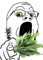 crazed glasses green_eyes hand herb holding_object open_mouth plant pointing pointing_at_viewer sage_(herb) soyjak stubble variant:gapejak // 612x857 // 365.5KB