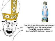 angry arm clothes glasses hand hat mustache open_mouth pointing pope soyjak statue stubble text variant:feraljak virgin_mary // 1024x756 // 296.3KB
