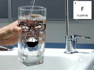 angry chemistry element fluorine glass glasses irl soyjak tap text variant:feraljak water // 975x732 // 805.1KB