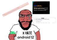 android android_12 angry balding beard closed_mouth clothes fist glasses hair i_hate lineageos punisher_face qualcoom red_skin reddit soyjak subvariant:science_lover technology text tshirt variant:markiplier_soyjak // 1559x1113 // 607.9KB