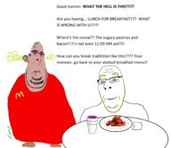 amerimutt angry balding blue_eyes breakfast chicken fart food lean lunch mcdonalds plate sitting subvariant:hornyson subvariant:nucob table tan_skin text variant:cobson yellow_hair // 1934x1672 // 240.6KB