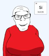 breasts chemistry clothes element glasses happy metalloid red red_shirt silicon smile soyjak stubble text variant:feraljak // 902x1026 // 51.7KB