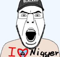 angry bbc blacked cap clothes glasses hat i_heart_nigger i_love nigger open_mouth queen_of_spades soyjak stubble subvariant:cobson_front text variant:cobson // 981x937 // 78.6KB