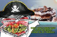 blood bloodshot_eyes cake clenched_teeth clothes desert_island distorted ear glasses hat irl_background island pirate pirate_hat pointing red_eyes sand sea skull soyjak stubble text variant:feraljak water yellow_teeth // 679x441 // 618.5KB
