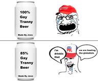 beer bloodshot_eyes can cap clothes crying distorted donald_trump gay glasses hat judaism maga open_mouth republican soyjak stubble text tranny variant:soyak wojak // 1280x1062 // 96.1KB