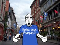 arm canada flag:canada flag:portugal flag:quebec french_text glasses hand irl_background open_mouth pointing quebec soyjak stubble variant:shirtjak // 1024x768 // 709.9KB