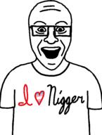 clothes glasses heart i_heart_nigger i_love meta:duplicate nigger open_mouth smosh soyjak text variant:unknown // 438x578 // 15.1KB