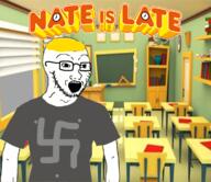 arm clothes drawn_background glasses hair nate nate_is_late nazi open_mouth school soyjak stubble swastika text tshirt variant:classic_soyjak yellow_hair // 1166x1010 // 1.2MB