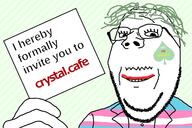 crystal_cafe eyelashes glasses green_hair holding_object invite lipstick long_hair meta:tagme mustache smile soyjak spade stubble subvariant:wholesome_soyjak text tranny variant:gapejak // 1200x800 // 190.6KB