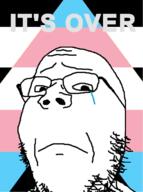 arm closed_mouth crying flag frown glasses its_over sad soyjak straight stubble text tranny trans_ally variant:gapejak // 478x640 // 86.7KB
