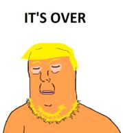 closed_eyes donald_trump eye_bags its_over orange_skin president stubble text united_states variant:norwegian yellow_eyebrows yellow_hair yellow_stubble // 638x684 // 19.1KB