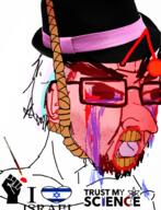 antenna beard blm blood bloodshot_eyes clothes country crying distorted fedora fist flag glasses hair hanging hat i_love israel jew large_nose open_mouth red_skin reddit rope soyjak star star_of_david stubble syringe text tongue tranny variant:chudjak yellow_teeth // 756x989 // 604.5KB