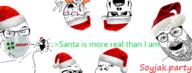 4chan angry arm banner blush bug christmas closed_eyes clothes glasses greentext hat mask multiple_soyjaks open_mouth santa_hat skeleton soyjak_party spider stubble subvariant:wewjak text variant:feraljak variant:impish variant:its_out_get_in_here variant:markiplier_soyjak variant:soyak // 703x267 // 142.8KB