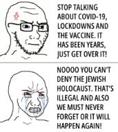 anger_mark bloodshot_eyes clenched_teeth closed_mouth covid crying glasses holocaust soyjak stubble text variant:soyak variant:wojak // 800x897 // 75.3KB